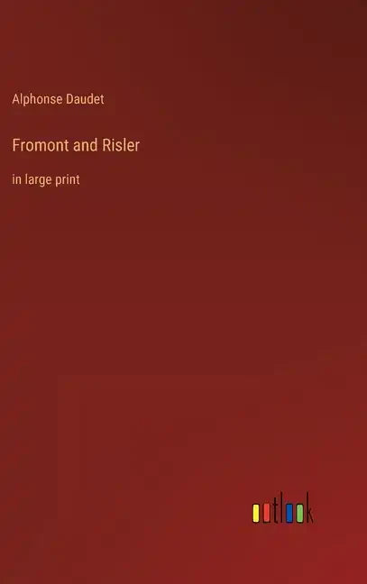 Fromont and Risler: in large print - Hardcover