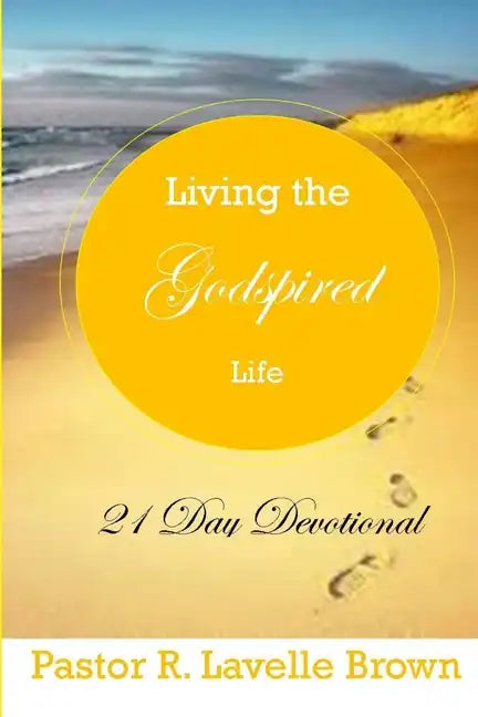Living The Godspired Life 21 Day Devotional - Paperback