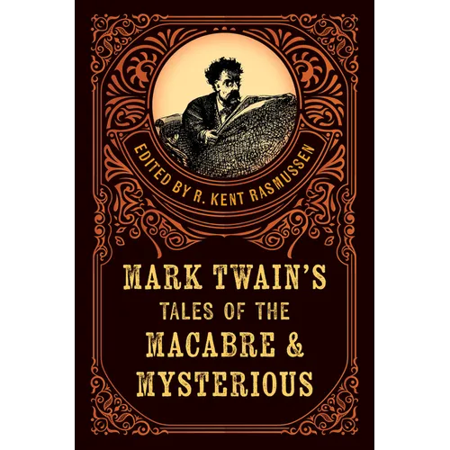 Mark Twain's Tales of the Macabre & Mysterious - Paperback