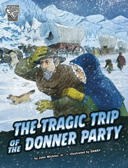 The Tragic Trip of the Donner Party - Paperback