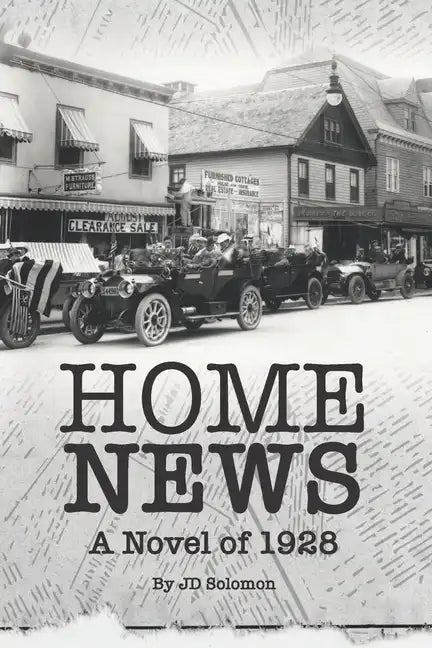 Home News: A Novel of 1928 - Paperback