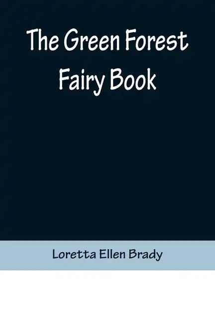 The Green Forest Fairy Book - Paperback