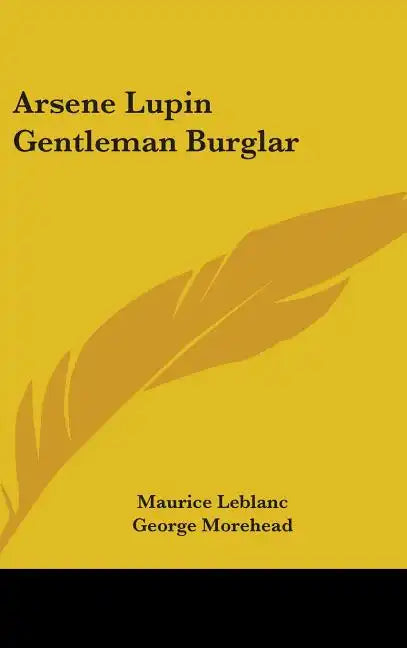 Arsene Lupin Gentleman Burglar - Hardcover
