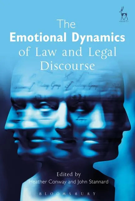 The Emotional Dynamics of Law and Legal Discourse - Paperback