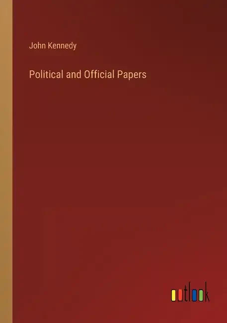 Political and Official Papers - Paperback