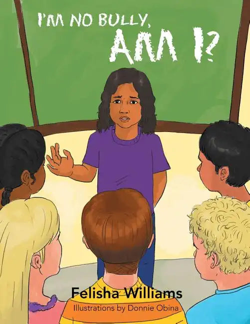 I'm No Bully, Am I? - Paperback