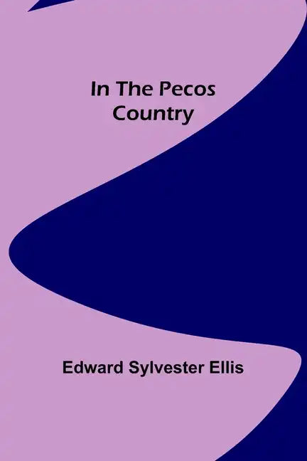In the Pecos Country - Paperback