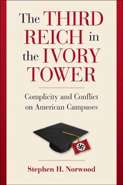 The Third Reich in the Ivory Tower - Paperback