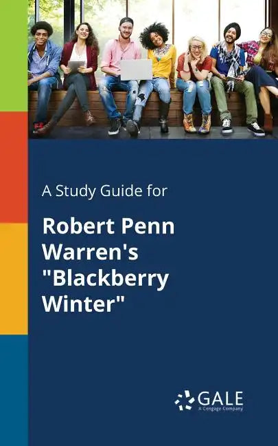 A Study Guide for Robert Penn Warren's "Blackberry Winter" - Paperback