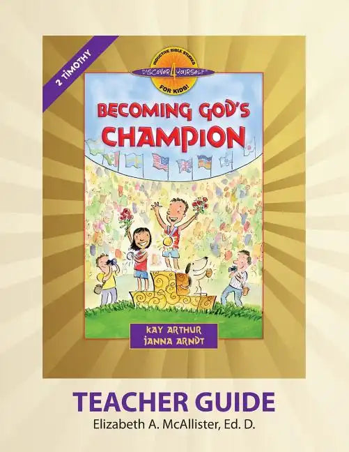 Discover 4 Yourself(r) Teacher Guide: Becoming God's Champion - Paperback