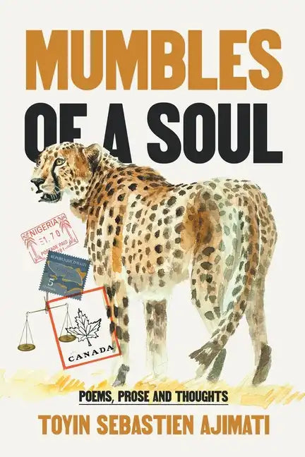 Mumbles of A Soul: Poems, Prose and Thoughts - Paperback