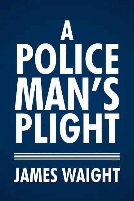A Policeman's Plight - Paperback