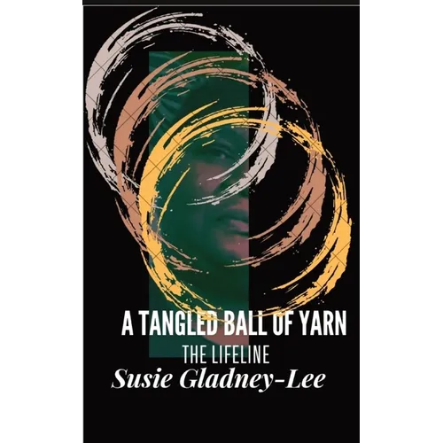 A Tangled Ball of Yarn: The Lifeline - Paperback