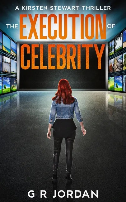 The Execution of Celebrity: A Kirsten Stewart Thriller - Paperback