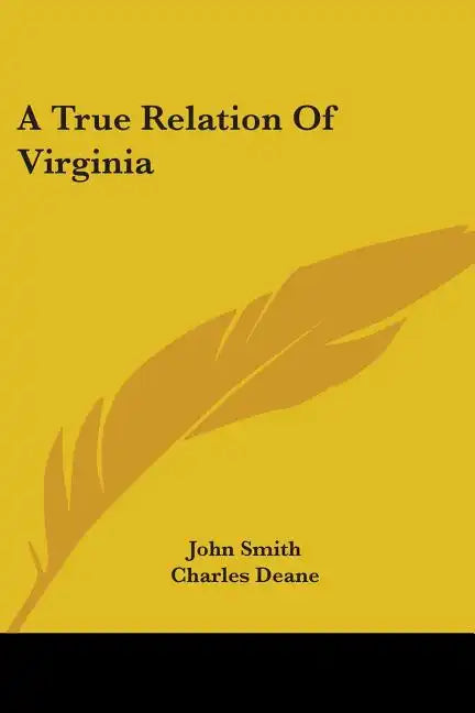 A True Relation Of Virginia - Paperback