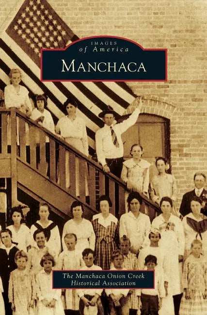 Manchaca - Hardcover