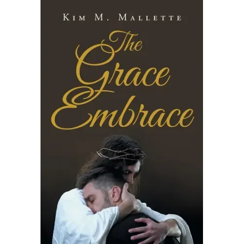 The Grace Embrace - Paperback