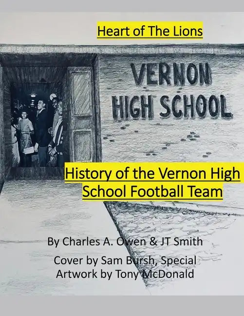 History of the Vernon High School Lions Football Team 1955-69 - Paperback
