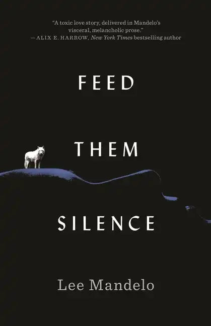 Feed Them Silence - Hardcover