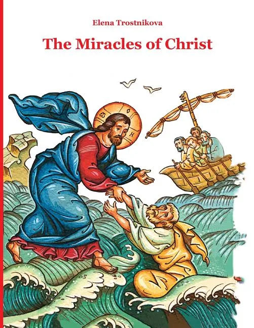 The Miracles of Christ - Paperback
