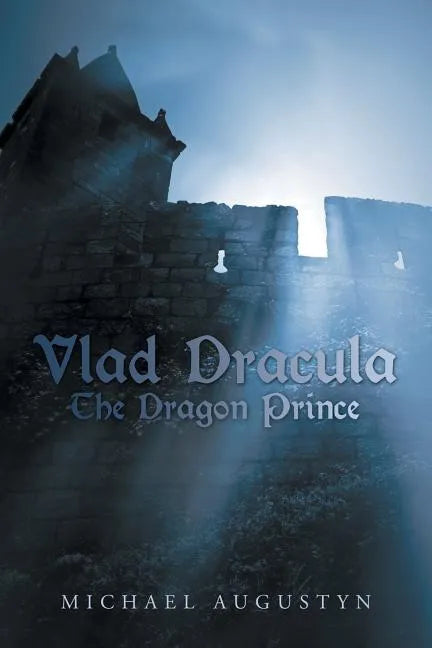 Vlad Dracula: The Dragon Prince - Paperback