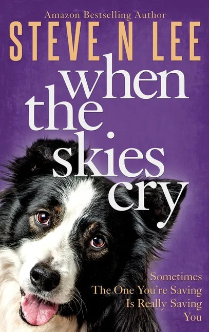 When The Skies Cry - Hardcover
