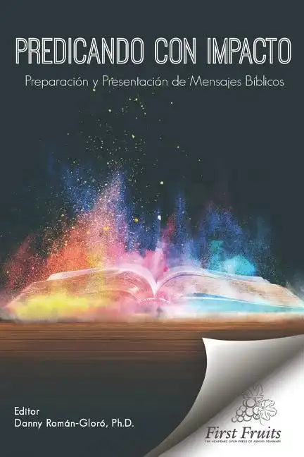 Predicando con Impacto: Preparación y Presentación de Mensajes Bíblicos - Paperback