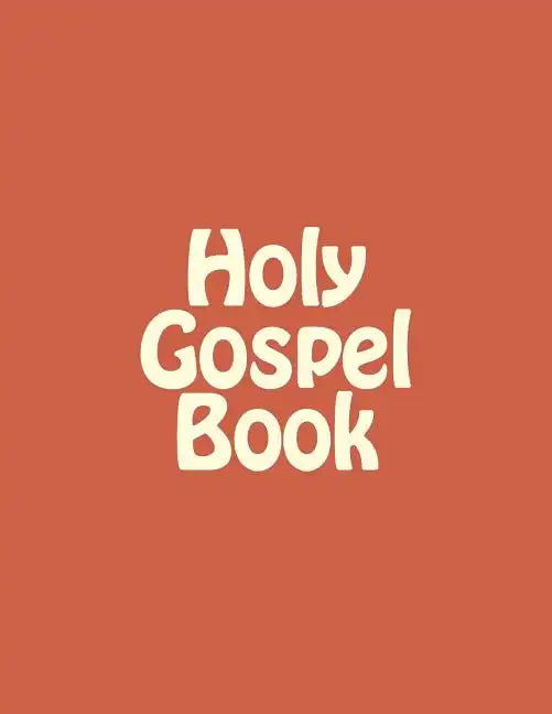 Holy Gospel Book: Sunday & Feastday Gospel Readings - Paperback