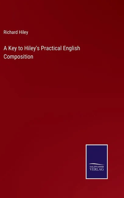 A Key to Hiley's Practical English Composition - Hardcover
