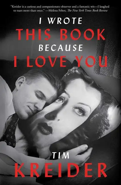 I Wrote This Book Because I Love You: Essays - Paperback