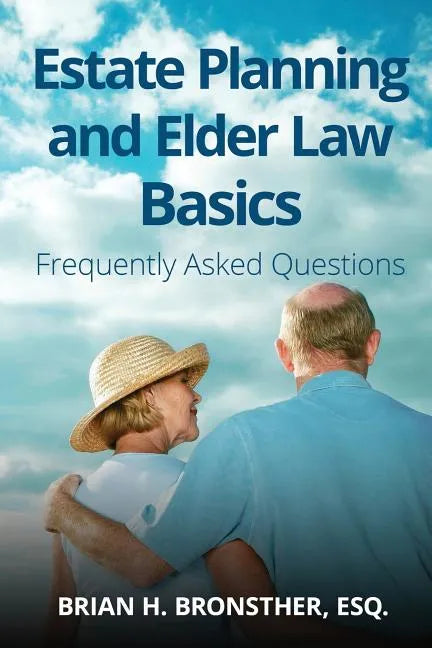 Estate Planning and Elder Law Basics: Frequently Asked Questions - Paperback