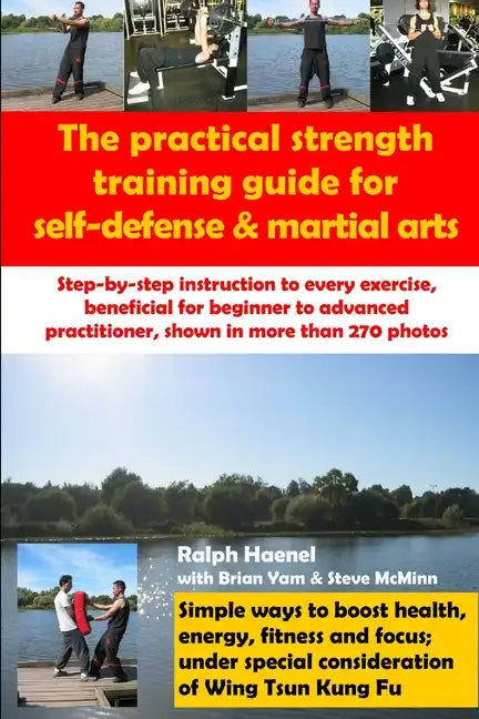 Practical Strength Training Guide for Self-Defense & Martial Arts - Paperback