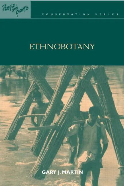 Ethnobotany: A Methods Manual - Paperback