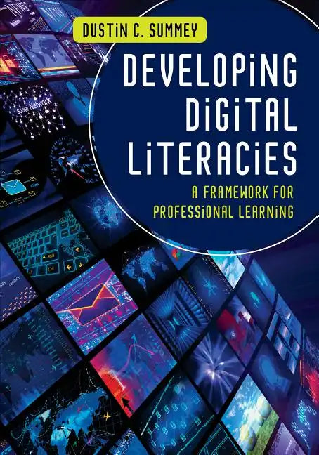 Developing Digital Literacies: A Framework for Professional Learning - Paperback