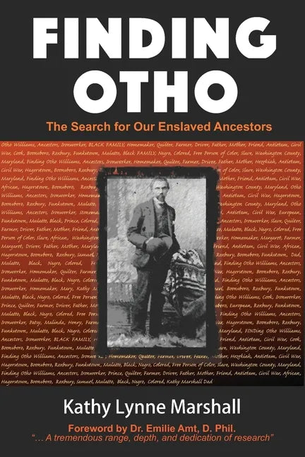 Finding Otho: The Search for Our Enslaved Williams Ancestors - Paperback