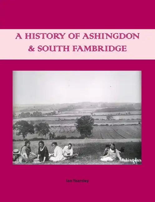 A History of Ashingdon & South Fambridge - Paperback