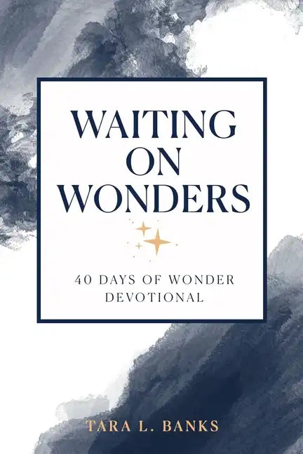 Waiting on Wonders: 40 Days of Wonder Devotional - Paperback