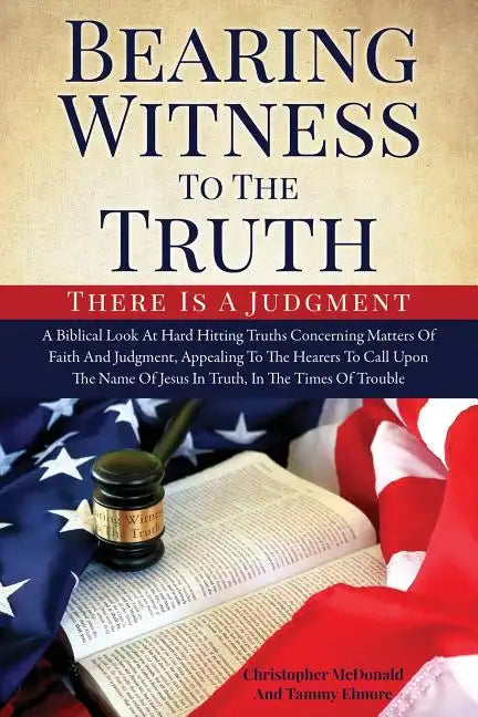 Bearing Witness To The Truth - Paperback