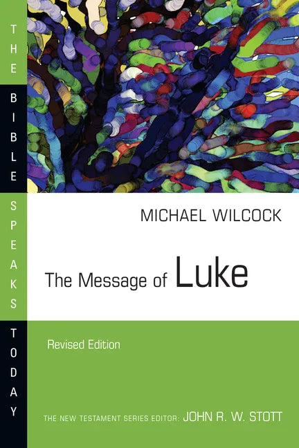 The Message of Luke - Paperback
