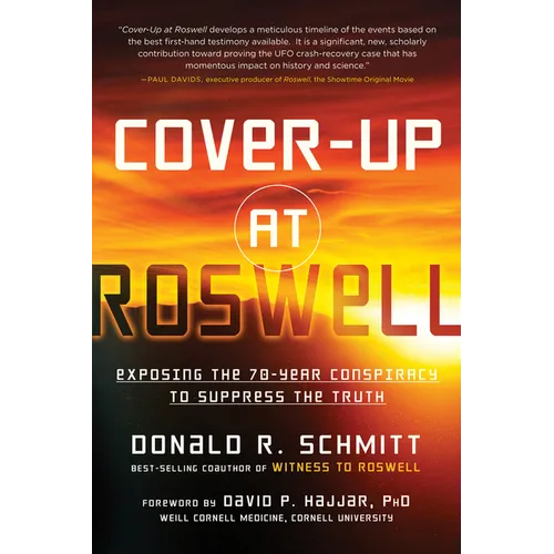 Cover-Up at Roswell: Exposing the 70-Year Conspiracy to Suppress the Truth - Paperback