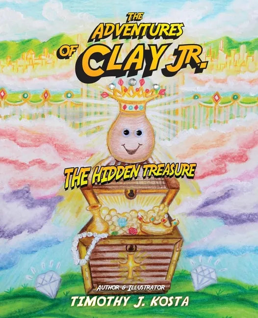 The Adventures of Clay Jr.: The Hidden Treasure - Paperback