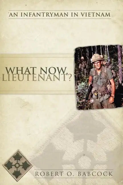 What Now, Lieutenant? - Paperback
