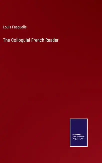 The Colloquial French Reader - Hardcover