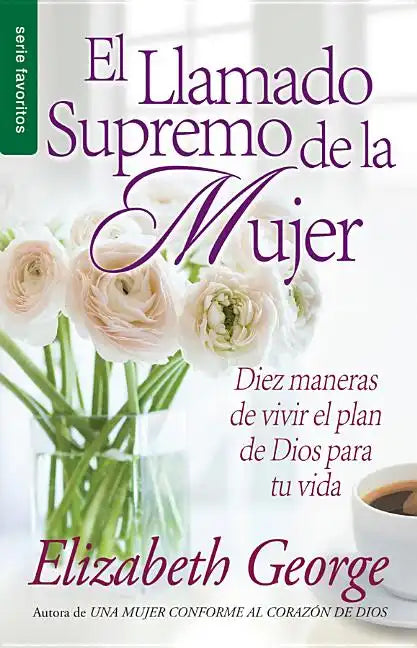 El Llamado Supremo de la Mujer - Serie Favoritos - Paperback
