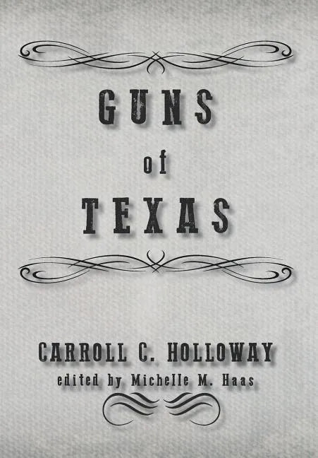 Guns of Texas - Hardcover