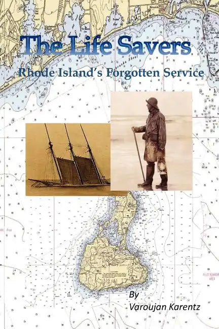 The Life Savers: Rhode Island's Forgotten Service - Paperback