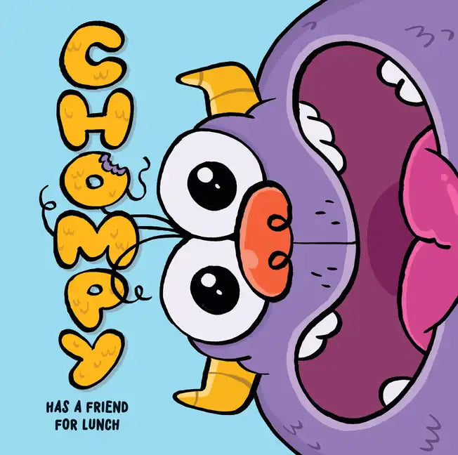 Chompy Has a Friend for Lunch: An Interactive Picture Book - Paperback