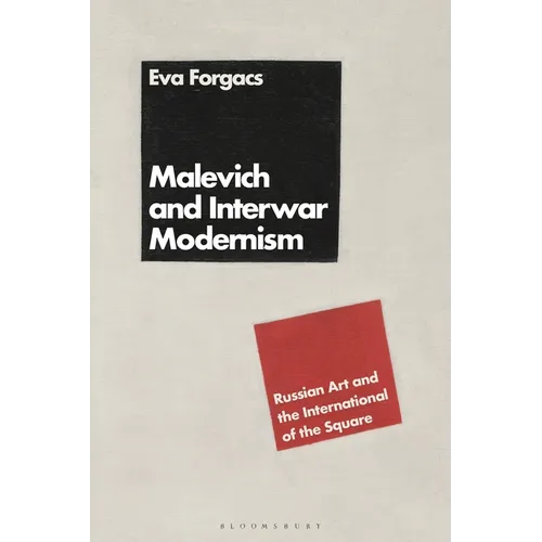 Malevich and Interwar Modernism: Russian Art and the International of the Square - Paperback