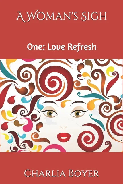 A Woman's Sigh: One: Love Refresh - Paperback