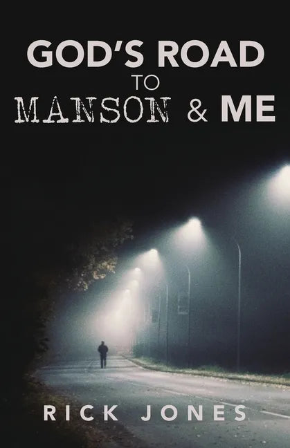 God's Road to Manson & Me - Paperback